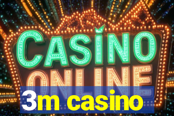 3m casino